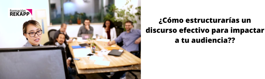 35 discurso efectivo - Formación Rekapp